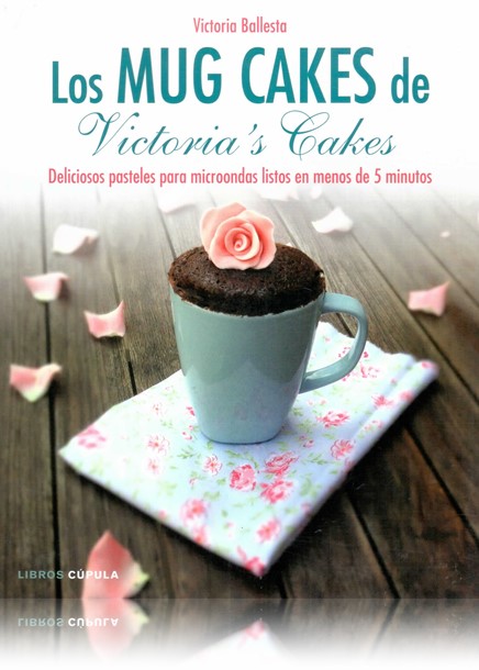 Los Mug Cakes de Victoria's Cakes