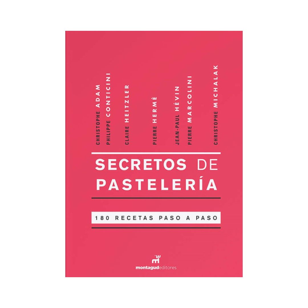 Secretos de pastelería - 100 recetas paso a paso