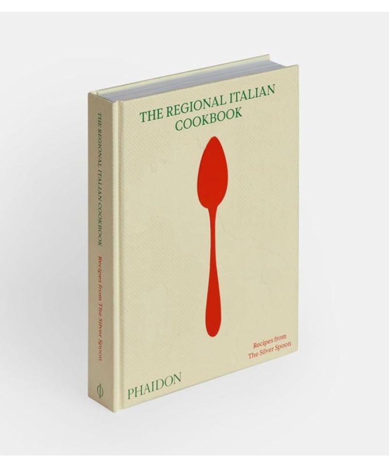 The Regional Italian Cookbook: Recipes from the Silver Spoon