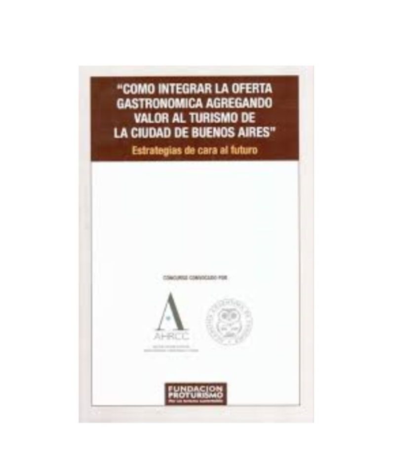 Cómo integrar la oferta gastronómica agregando valor al turismo de la Ciudad de Buenos Aires