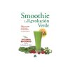 Smoothie - La revolución verde