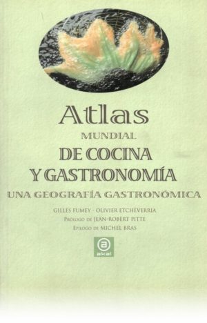 Atlas mundial de cocina y gastronomía