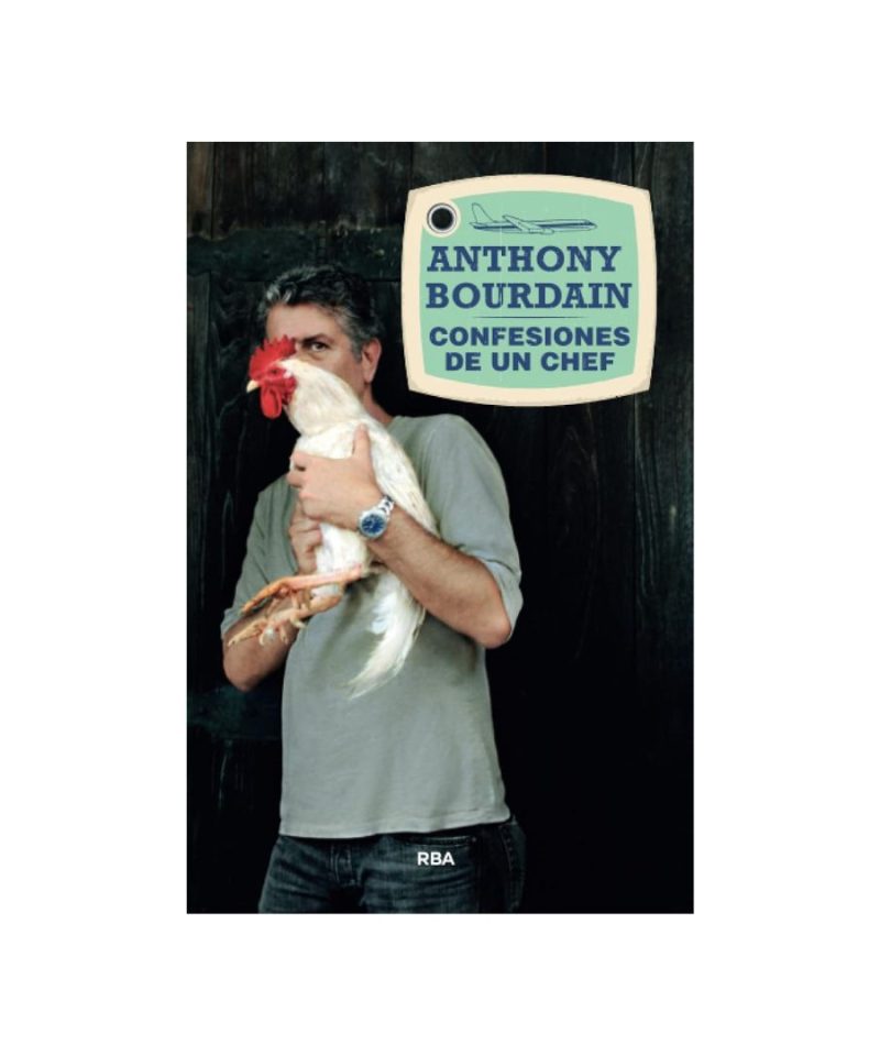 Confesiones de un Chef - Anthony Bourdain