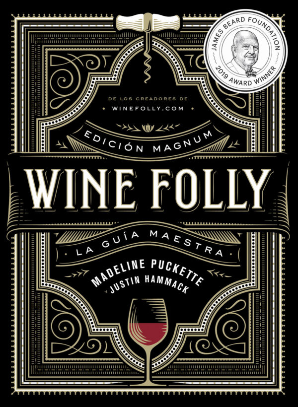 Wine Folly - Edición Magnum - La guía maestra del vino
