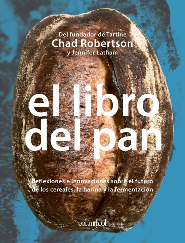 El libro del pan - Chad Robertson