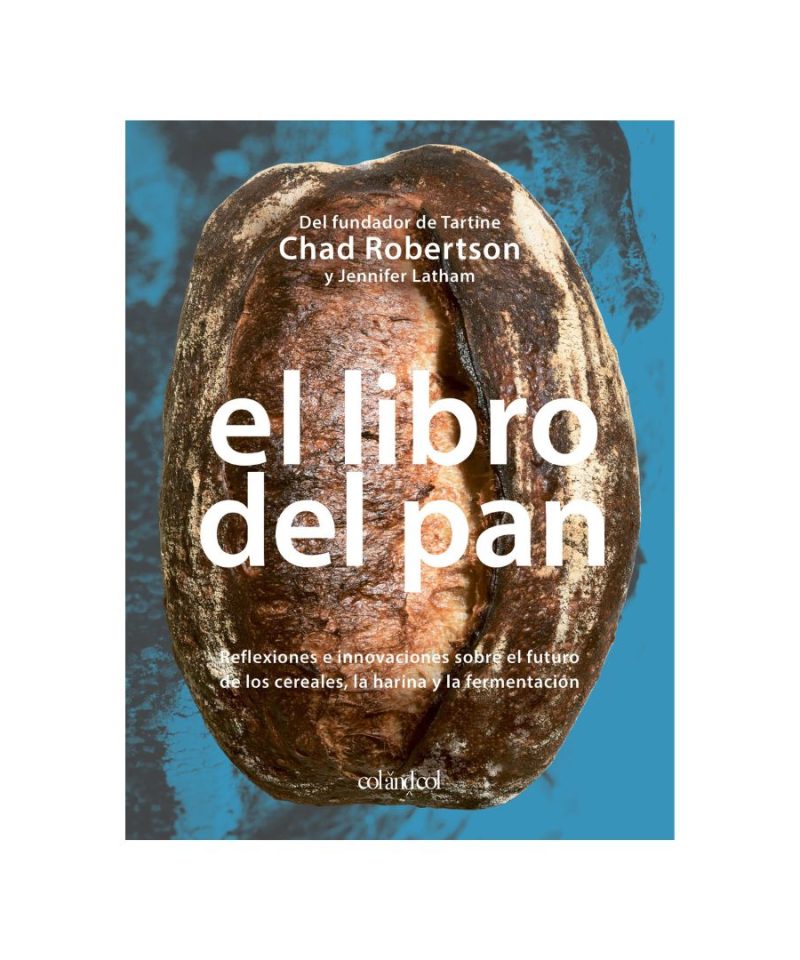 El libro del pan - Chad Robertson