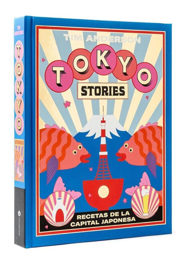 Tokyo Stories - Recetas de la capital japonesa
