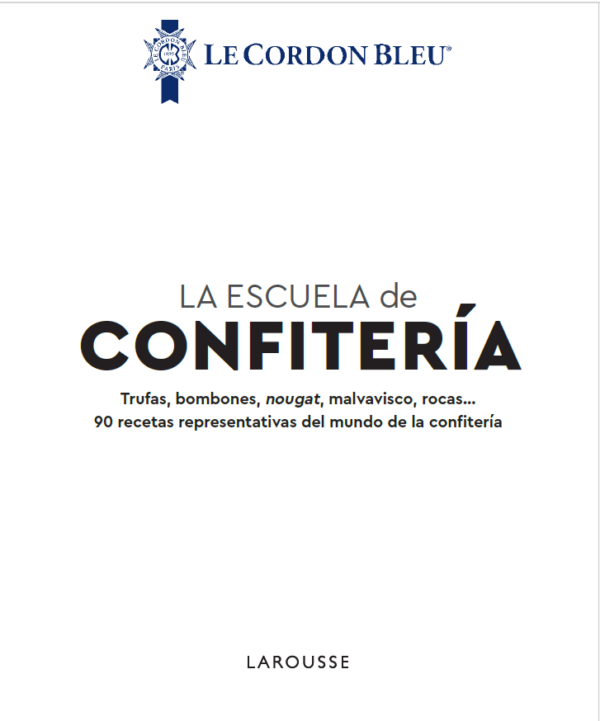 La escuela de confitería. Le Cordon Bleu - Imagen 2