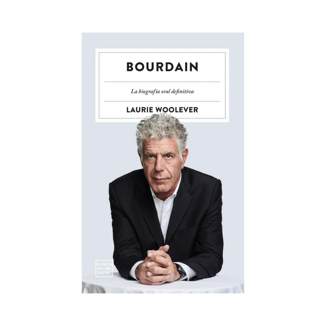 Bourdain - La biografia oral definitiva