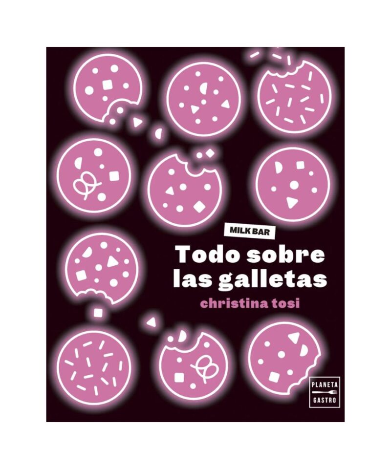 Todo sobre las galletas -Christina Tosi