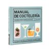 Manual de coctelería - Guía básica para el barman aficionado