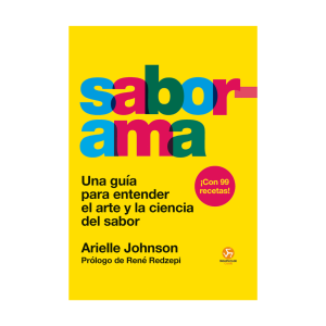 Saborama - Una guía para entender el arte y la ciencia del sabor