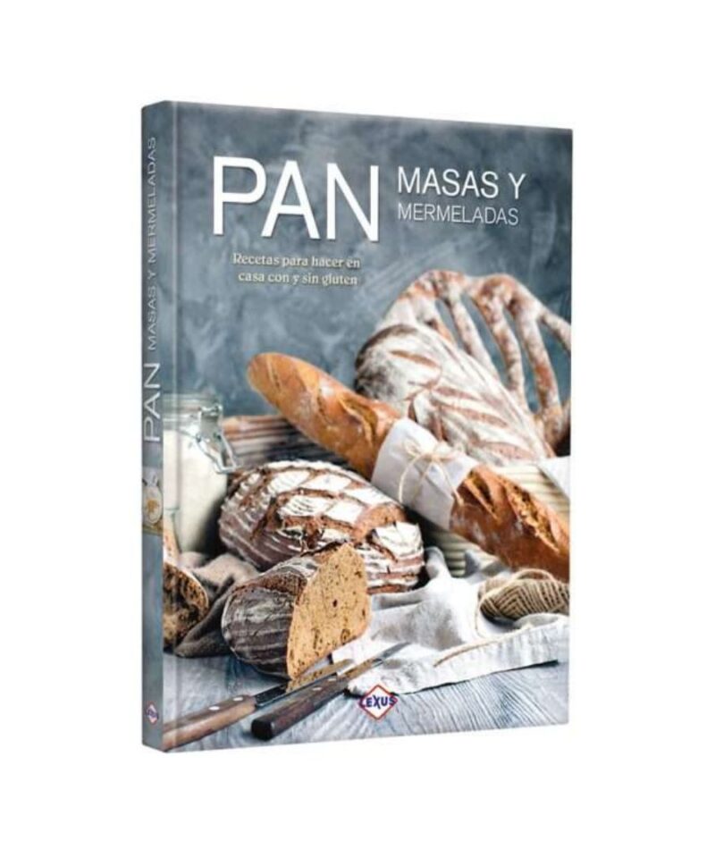 Pan, masas y mermeladas - Recetas para hacer en casa con y sin glúten