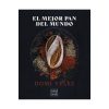 El mejor pan del mundo