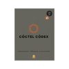 Cóctel Códex - Fundamentos Fórmulas Evoluciones