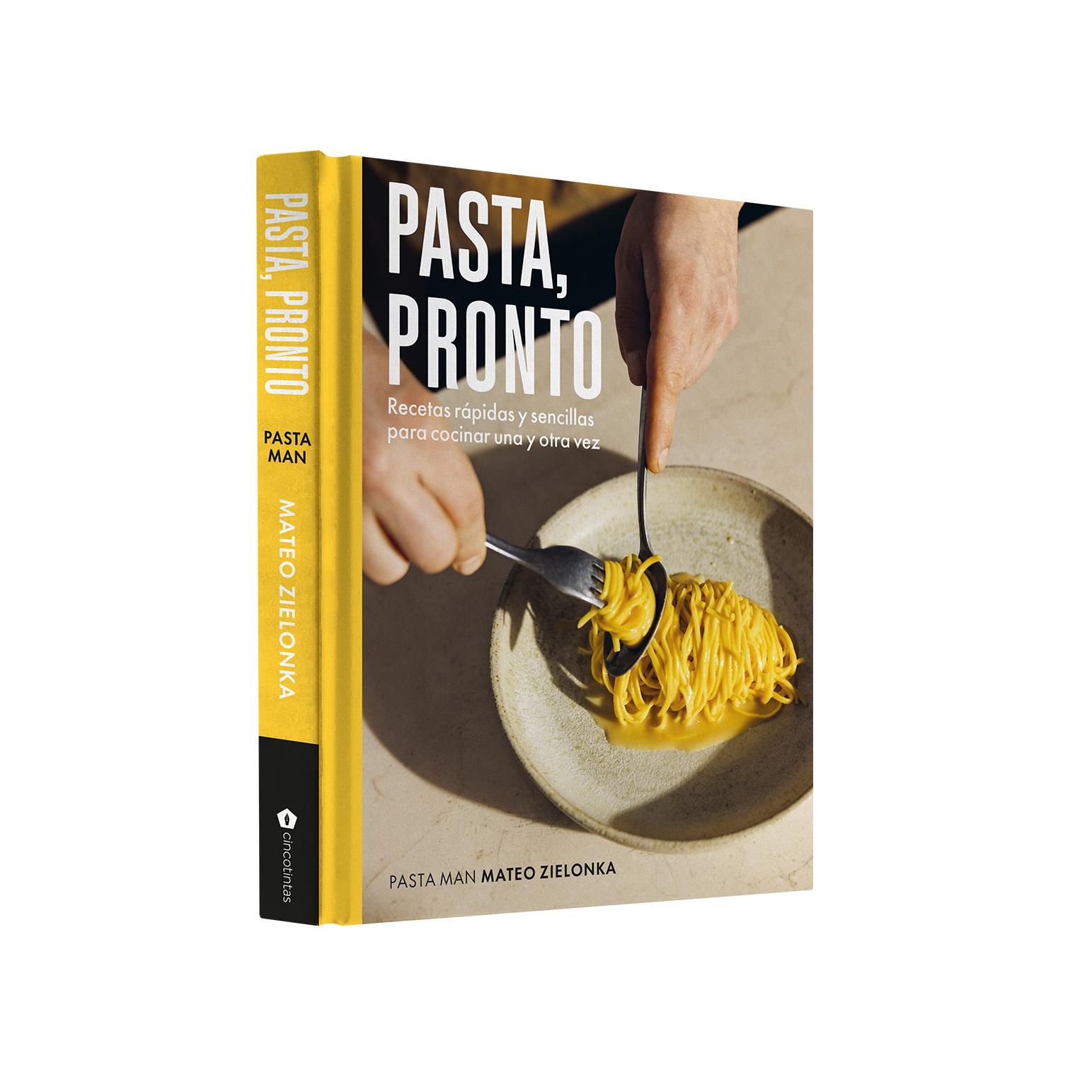 Pasta, pronto: Recetas rápidas y sencillas para cocinar una y otra vez