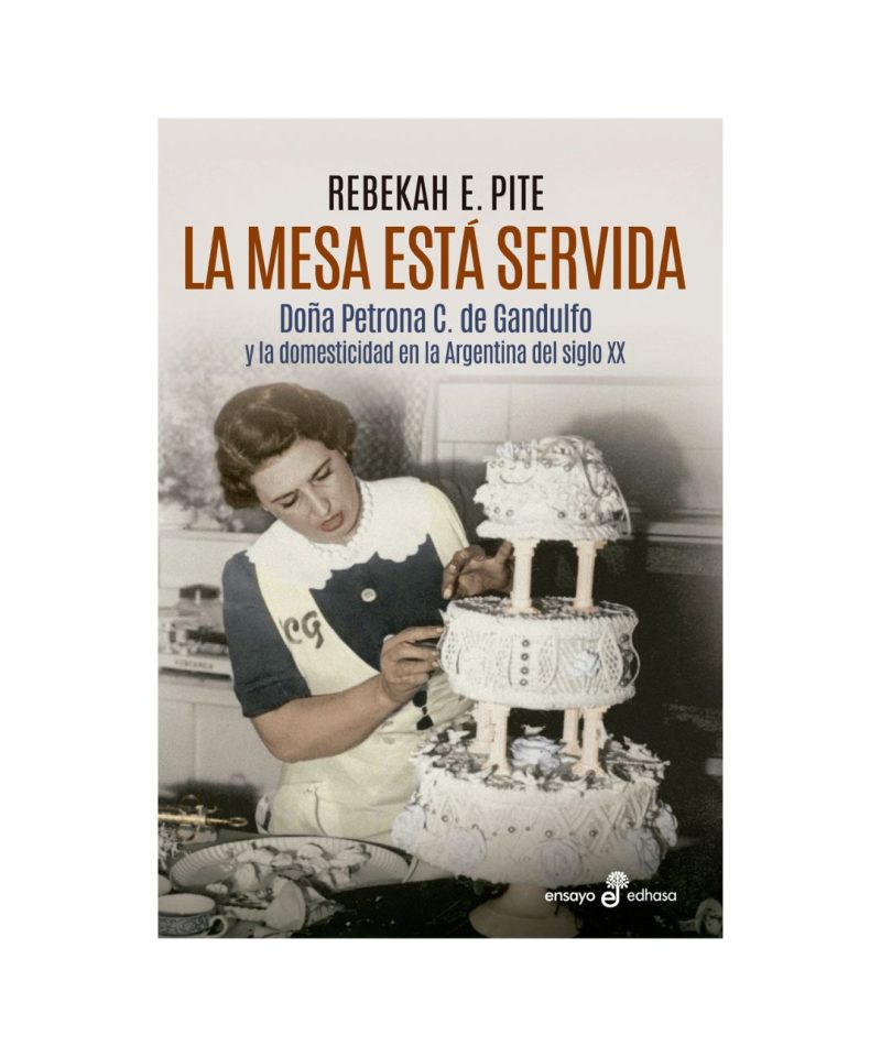 La mesa está servida - Doña Petrona C de Gandulfo