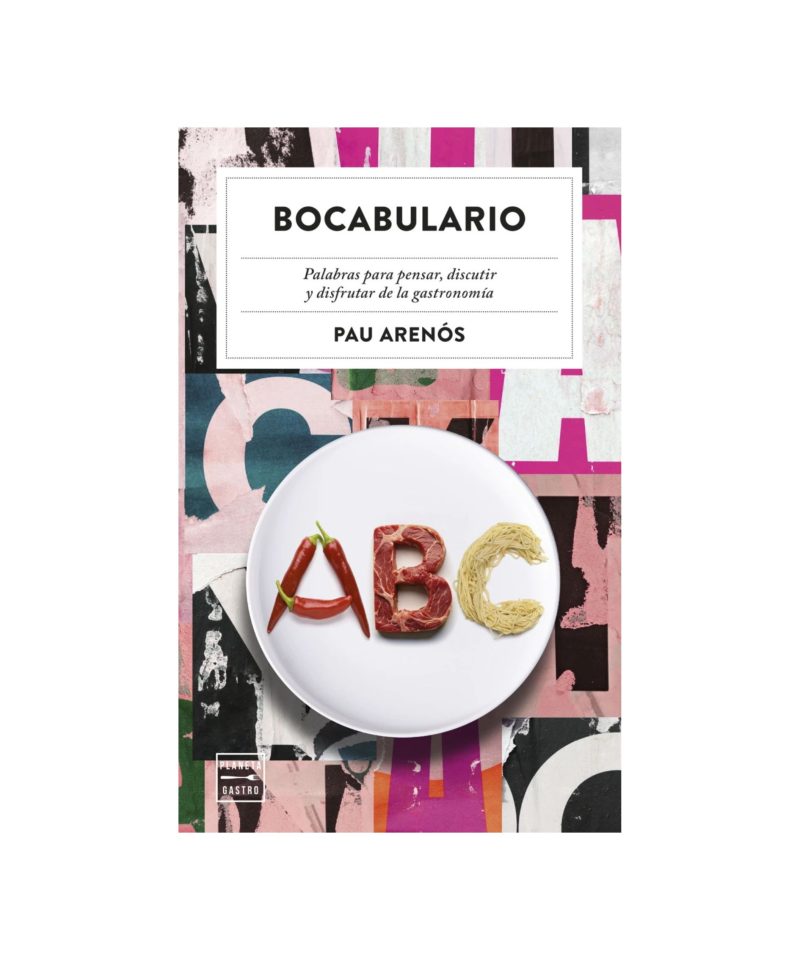 Bocabulario - Palabras para pensar, discutir y disfrutar de la gastronomía