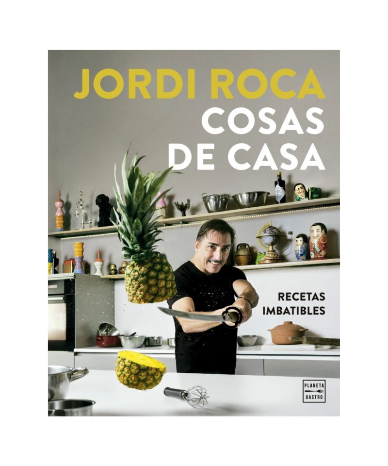 Cosas de casa. Recetas imbatibles - Jordi Roca
