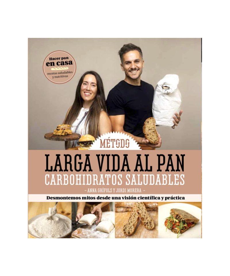 Larga vida al pan - Carbohidratos saludables